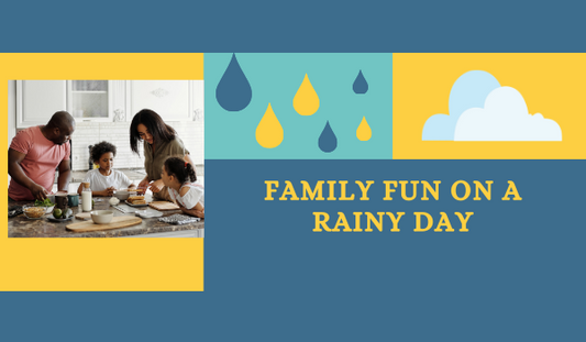 Family Fun on a Rainy Day